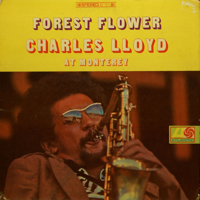 Charles Lloyd - Forest Flower Charles Lloyd - Forest Flower