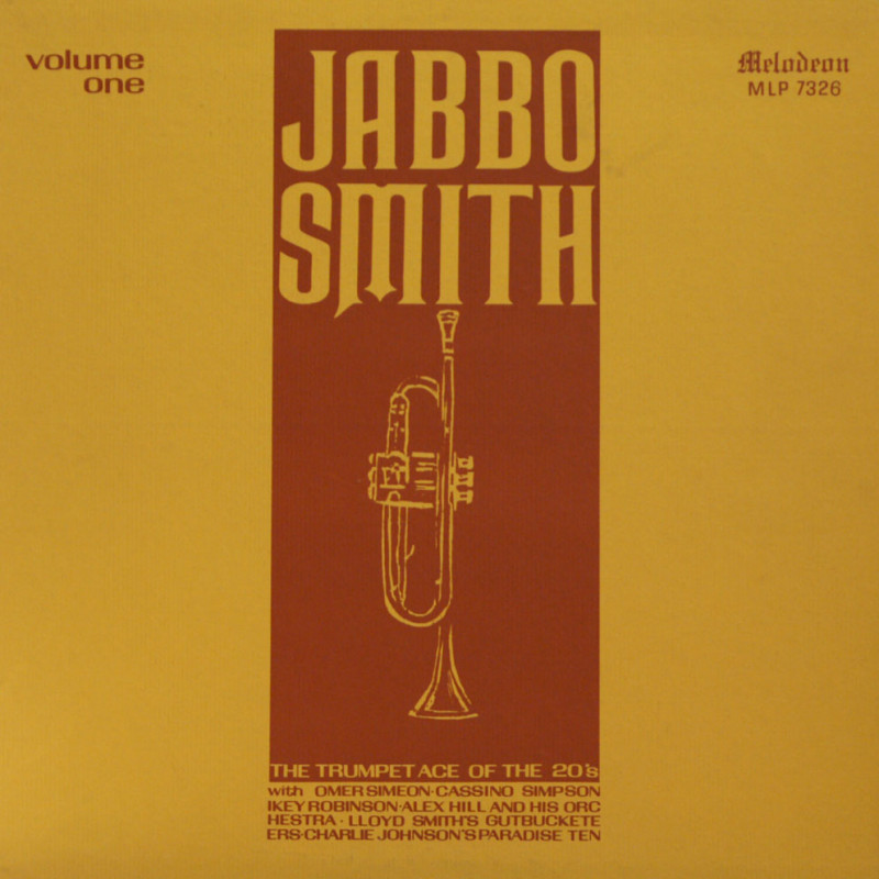 Jabbo Smith - The trumpet ace of the 20`s - Volume 1 Jabbo Smith - The trumpet ace of the 20`s - Volume 1